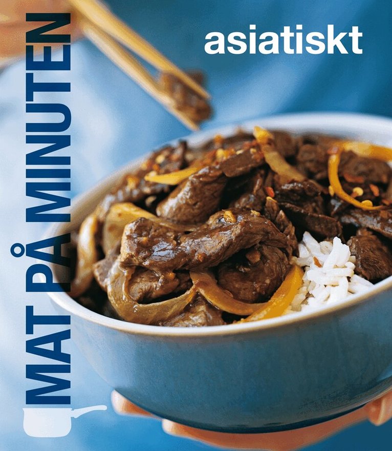 Farina Wong Kingsley - Mat på minuten : asiatiskt, Kartonnage