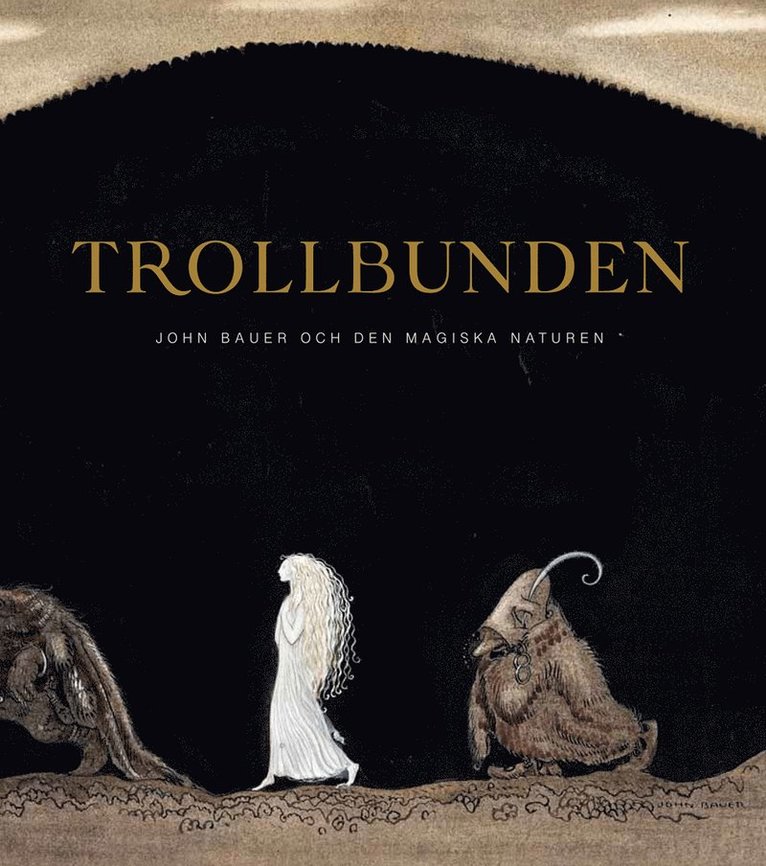 Margaretha Rossholm Lagerlöf, Elina Druker, Tomas Björk, Tora Wall, Vibeke Röstorp, Vibeke Waallann Hansen, Jeff Werner - Trollbunden, Inbunden