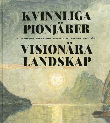 Kvinnliga pionjärer – Visionära landskap