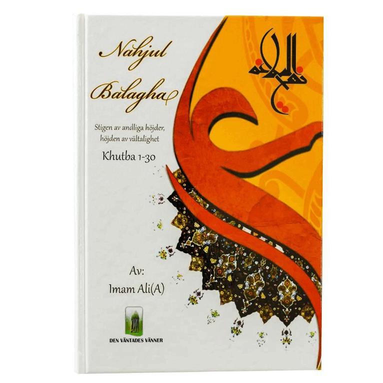 Imam Ali(A) Ibn Abi Talib - Nahjul Balagha - Khutba 1-30, Inbunden