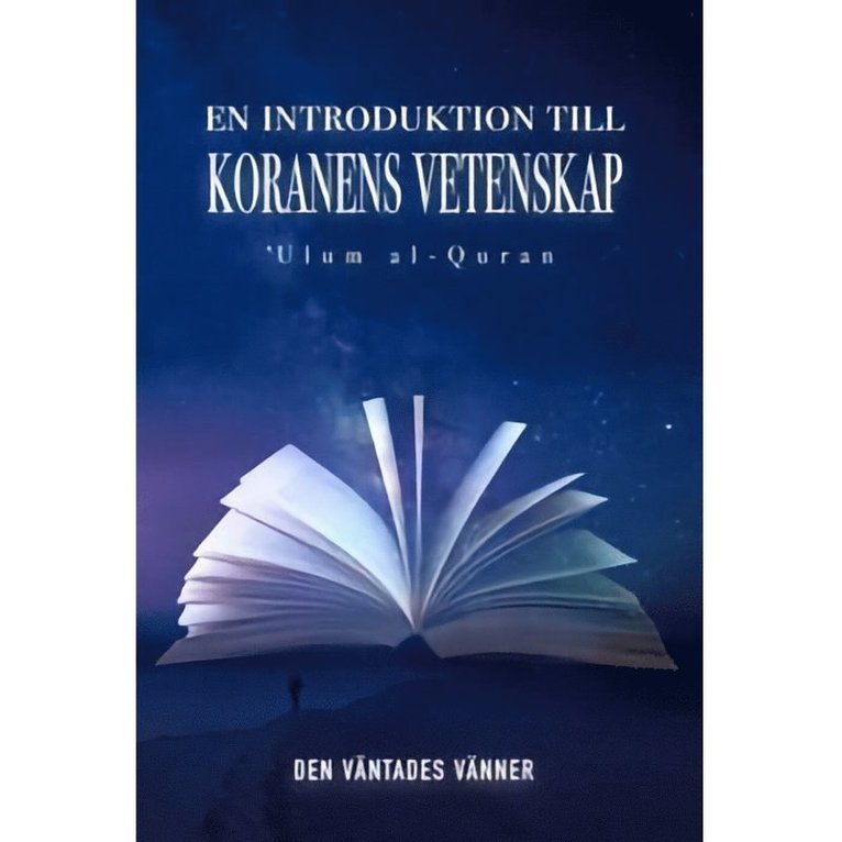 Den Väntades Vänner - En introduktion till koranens vetenskap, Ljudbok