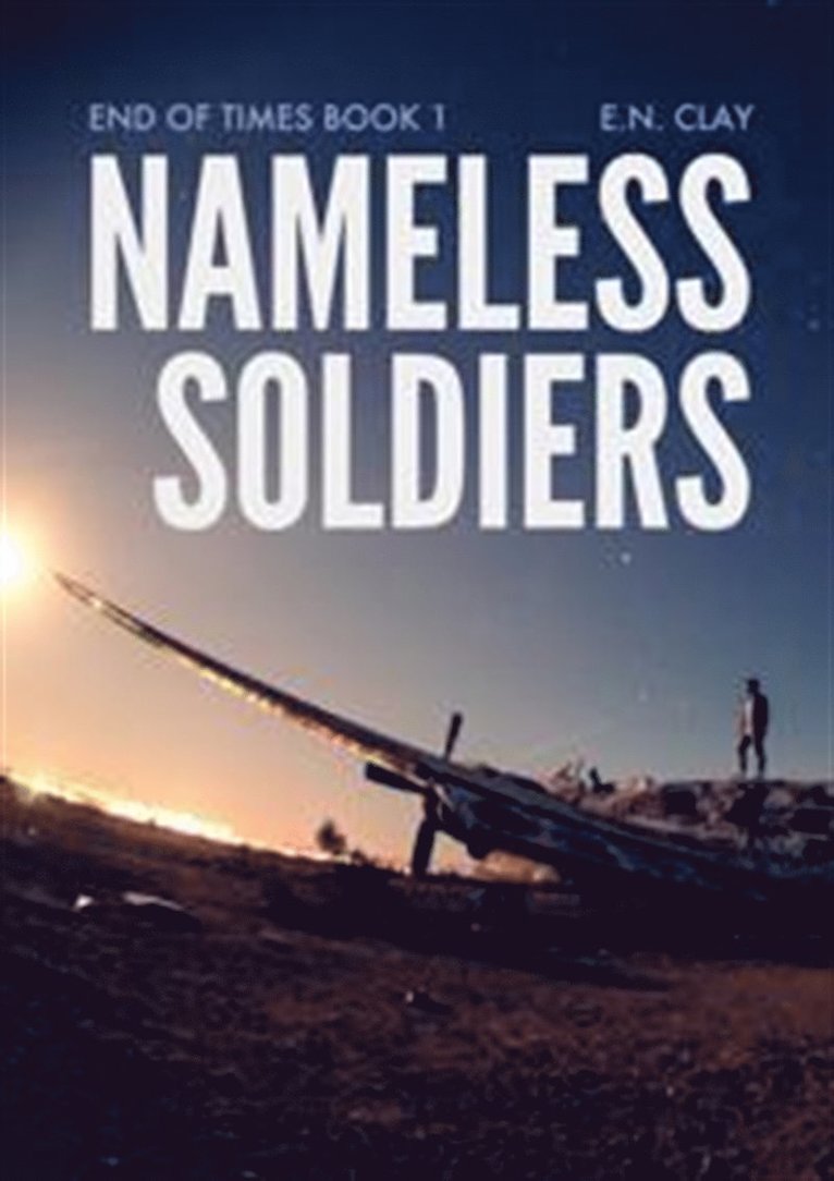 E. N. Clay - Nameless soldiers, E-bok