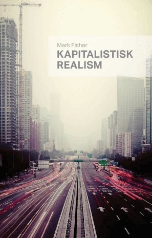 Mark Fisher - Kapitalistisk realism, Häftad