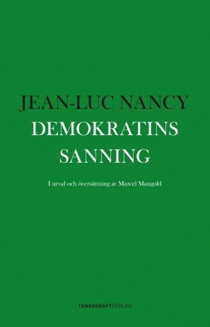 Jean-Luc Nancy, Marcel Mangold Demokratins sanning