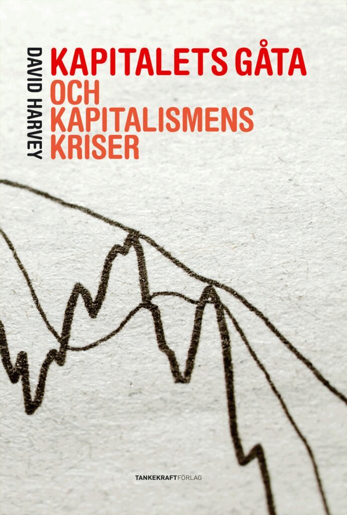 David Harvey - Kapitalets gåta och kapitalismens kriser, Kartonnage