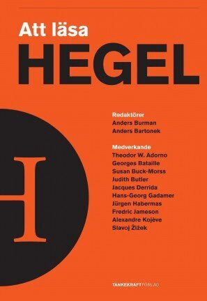Judith Butler, Slavoj Zizek, Fredric Jameson, Susan Buck-Morss, Jacques Derrida, Jurgen Habermas - Att läsa Hegel, Kartonnage