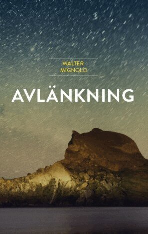 Walter Mignolo - Avlänkning, Häftad