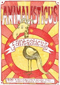 e-Bok Animalisticus fantasticus  600 häpnadsväckande men sanna fakta om djur <br />                        E bok