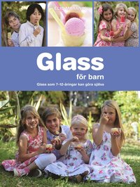 e-Bok Glass för barn  glass som 7 12 åringar kan göra själva