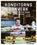 Konditorns bakverk : bsta tips till ett lyckat bak