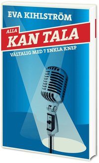 e-Bok Alla kan tala. Vältalig med 7 enkla knep <br />                        E bok