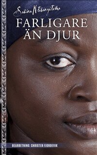 Sakina Ntibanyitesha - Farligare än djur, Häftad