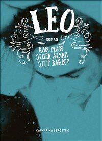 Catharina Bergsten - Leo, Inbunden