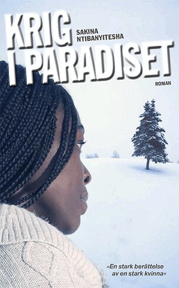 Sakina Ntibanyitesha - Krig i paradiset, E-bok