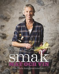 Smak : mat och vin - de bsta kombinationerna