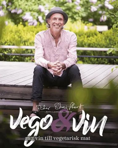 Peter Streijffert - Vego & vin : rätt vin till vegetarisk mat, Häftad