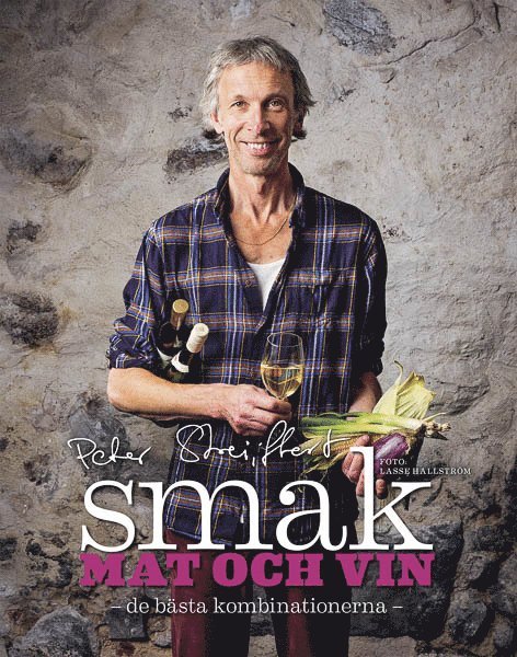 Peter Streijffert - Smak : mat och vin - de bästa kombinationerna, E-bok