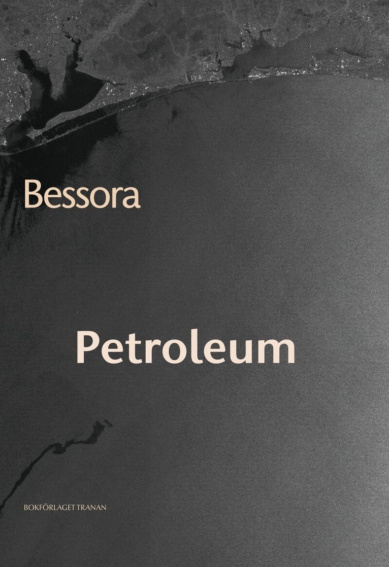 . Bessora - Petroleum, Häftad