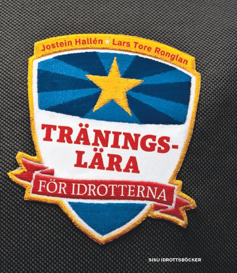 Jostein Hallén, Lars Tore Ronglan - Träningslära för idrotterna, Häftad