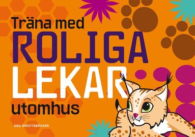 Mi Robertini, Ninni Kyséla Träna med roliga lekar utomhus