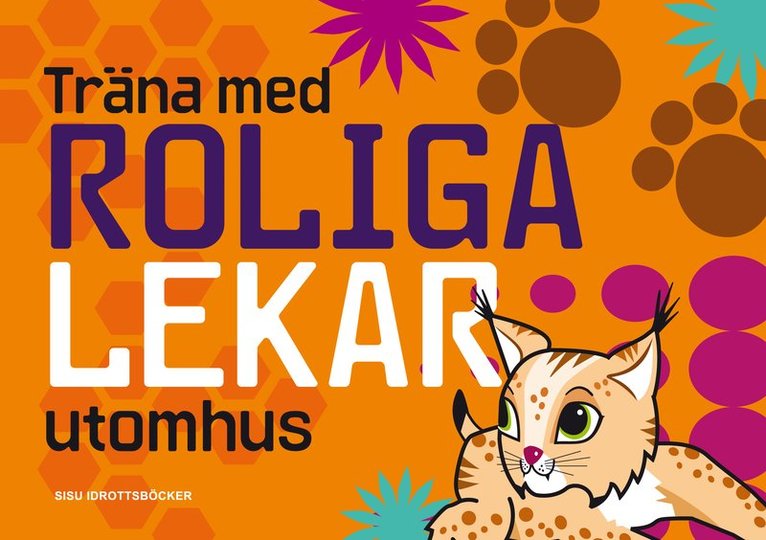 Mi Robertini, Ninni Kyséla - Träna med roliga lekar utomhus, Häftad