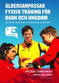 Ã
ldersanpassad fysisk träning för barn och ungdom : för hälsa, prestation och individuell utveckling