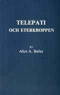 Telepati och eterkroppen (2u)