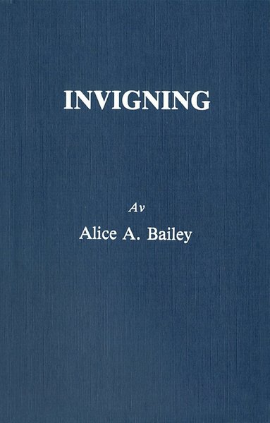 Alice A Bailey Invigning (2u)