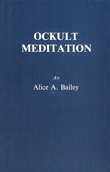 Alice Bailey Ockult meditation (2u)