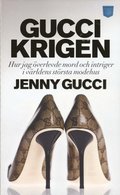 Guccikrigen : hur jag verlevde mord och intriger i vrldens strsta modehus