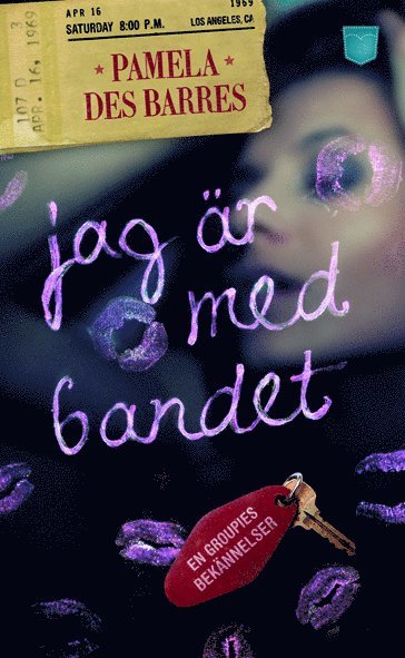 Pamela des Barres - Jag är med bandet : en groupies bekännelser, Pocket