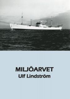 Ulf Lindström - Miljöarvet, Häftad