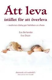 Eva Berlander, Eva Dozzi - Att leva istället för att överleva, Häftad