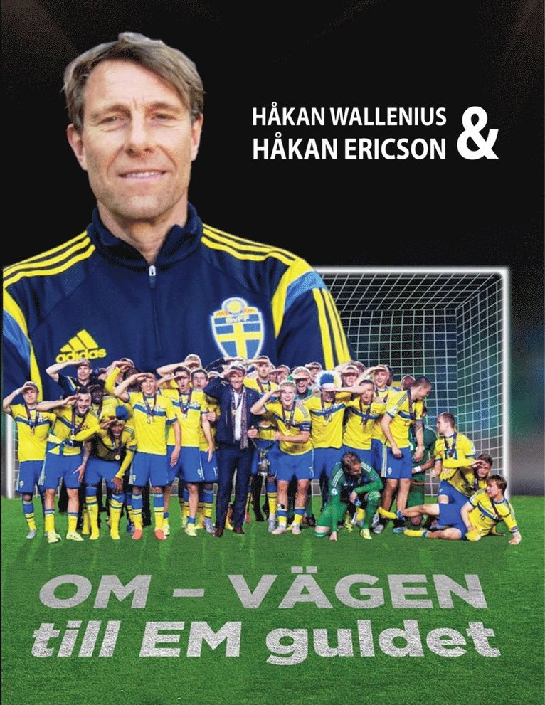 Håkan Ericson, Håkan Wallenius - OM-VÄGEN till EM guldet, E-bok