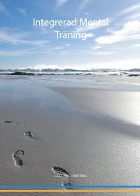 Lars-Eric Uneståhl - Integrerad mental träning, Inbunden