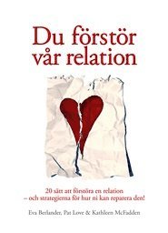Eva Berlander, Pat Love - Du förstör vår relation, Ljudbok