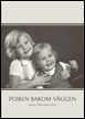Anne-Charlotte Kinn - Pojken bakom väggen, Häftad