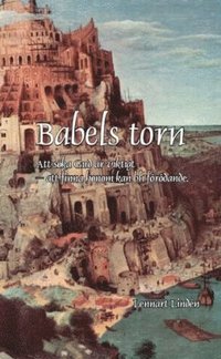 Babels torn : att ska Gud r viktigt  att finna honom kan bli frdande