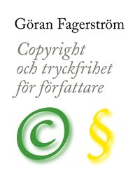 e-Bok Copyright och tryckfrihet för författare <br />                        E bok