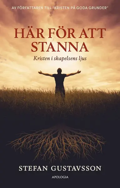 Stefan Gustavsson - Här för att stanna : kristen i skapelsens ljus, Kartonnage