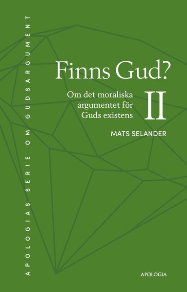 Finns Gud? : om det moraliska argumentet för Guds existens