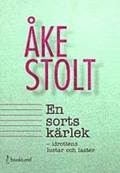 En sorts k�rlek : idrottens lustar & laster