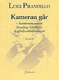 Luigi Pirandello - Kameran går - kameramannen Serafino Gubbios dagboksanteckningar, Häftad