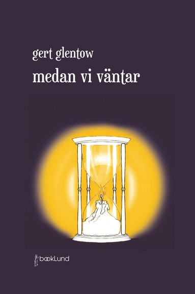 Gert Glentow Medan vi väntar