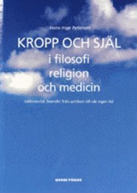 Hans-Inge Peterson - UTGÅTT !!! Kropp och själ i filosofi, Häftad