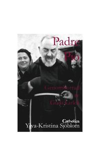 e-Bok Padre Pio  genomborrad av Guds kärlek