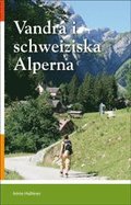 Vandra i schweiziska Alperna