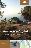 Kust och sk�rg�rd, S�rmland och �sterg�tland : vandra, cykla, paddla