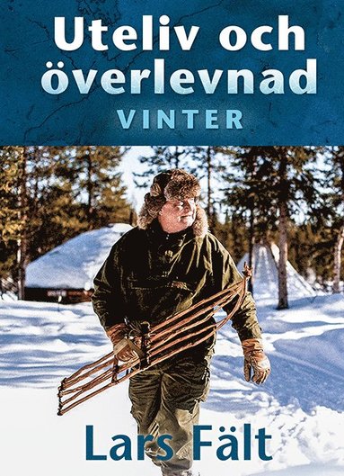 Lars Fält Uteliv och överlevnad : Vinter