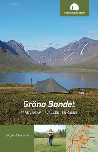 Gröna Bandet : färdvägar i fjällen, en guide